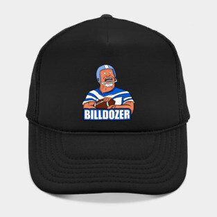 The billdozer Hat
