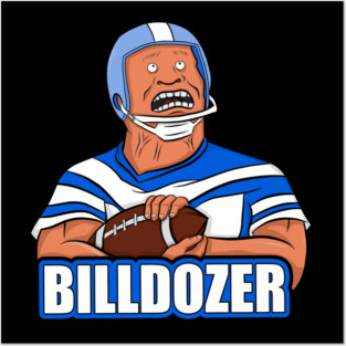 The billdozer Posters and Art