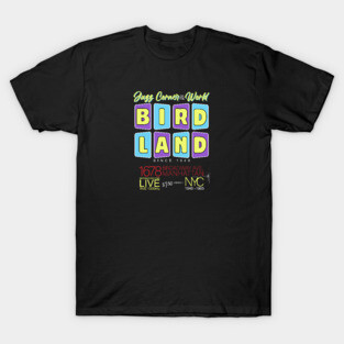 The Birdland Jazz Club T-Shirt