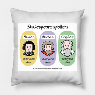 Shakespeare spoilers Pillow