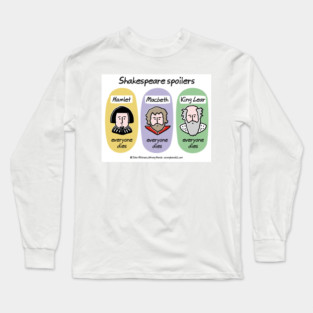 Shakespeare spoilers Long Sleeve T-Shirt