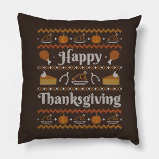 Happy Thanksgiving, Ugly Thanksgiving Sweater Pillow