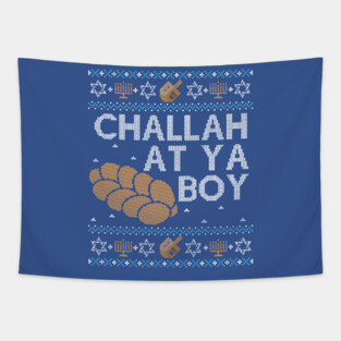 Funny Ugly Hanukkah Sweater, Challah at Ya Boy Tapestry