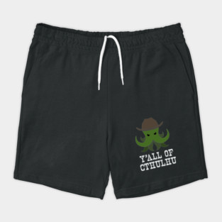 Y'all of Cthulhu Shorts