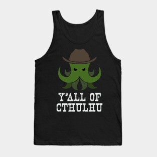 Y'all of Cthulhu Tank Top
