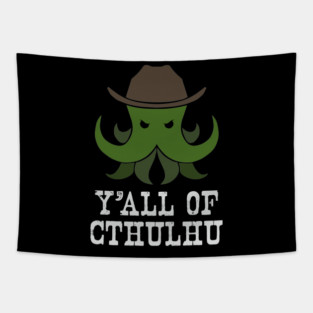 Y'all of Cthulhu Tapestry