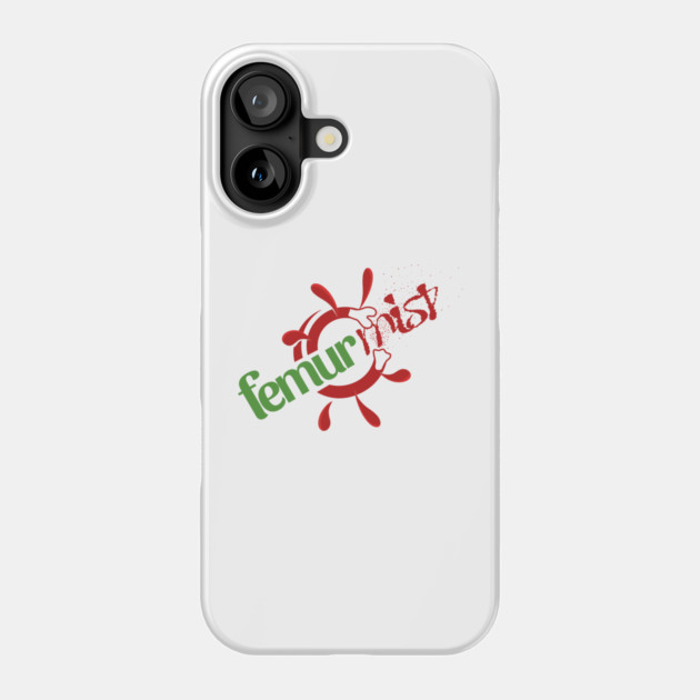 Femur Mist Phone Case by Ain't Slayed Nobody