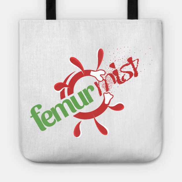 Femur Mist Tote by Ain't Slayed Nobody