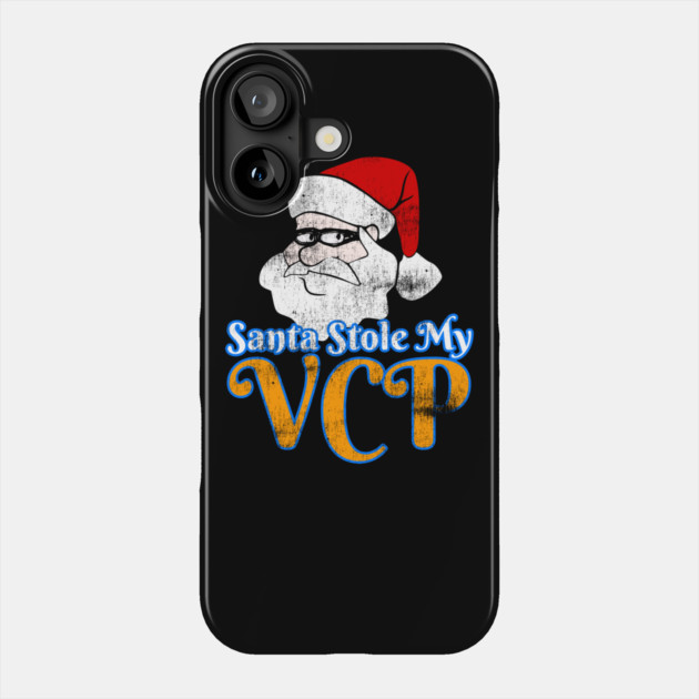 Santa Stole My VCP Phone Case by belownormal
