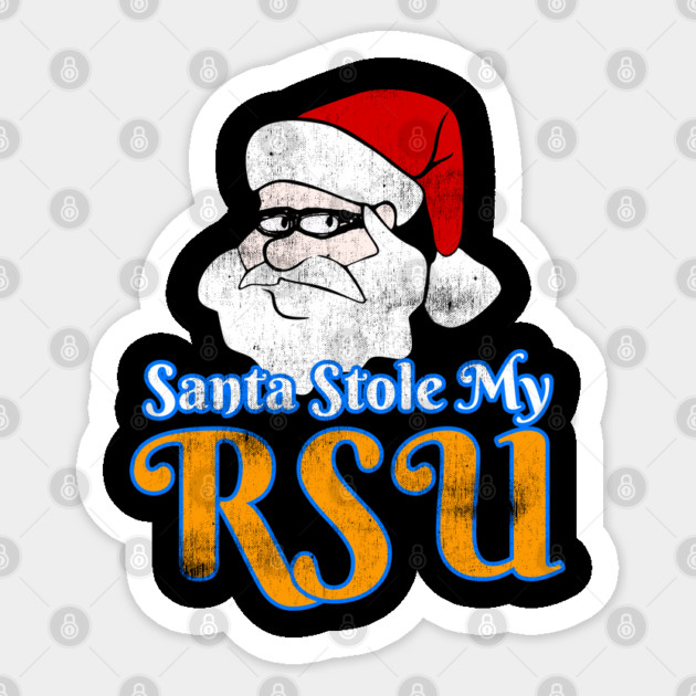 Santa Stole My RSU Sticker by belownormal