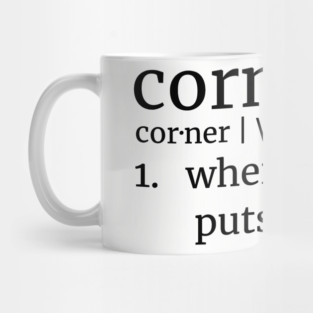 Corner, where nobody puts baby! Dirty Dancing Reference DK Text Mug