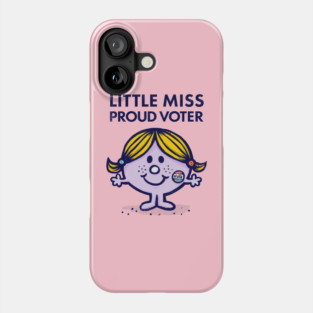 Little Miss Proud Voter Phone Case