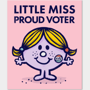 Little Miss Proud Voter Posters and Art