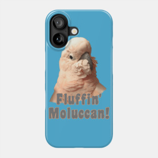 Moluccan Cockatoo Parrot Fluffin' Fluffenchops Phone Case