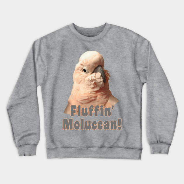 Moluccan Cockatoo Parrot Fluffin' Fluffenchops Crewneck Sweatshirt by Einstein Parrot