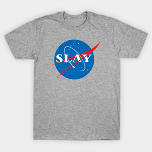 SLAY T-Shirt