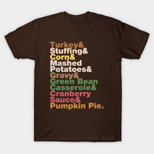 Thanksgiving Helvetica Turkey Dinner Helvetica Name List T-Shirt