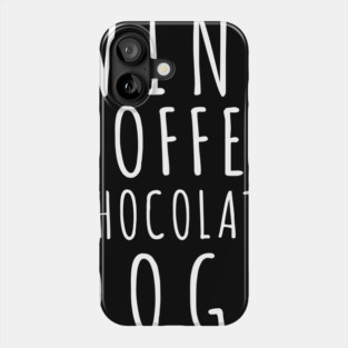 Wine Coffee Chocolate Dogs Phone Case