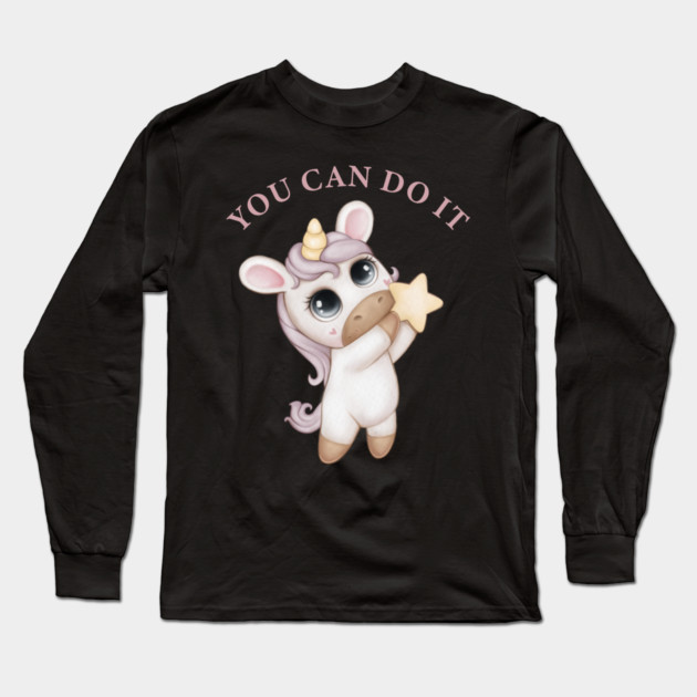 You can do it Unicorn Long Sleeve T-Shirt by Prinyos