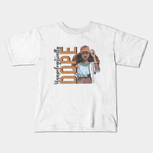 Unapologetically Dope, Black Woman, Black Girl Magic Kids T-Shirt