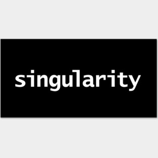 Singularity Minimal Star Typography White Text Posters and Art