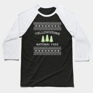 Yellowstone National Park Ugly Christmas Sweater Baseball T-Shirt