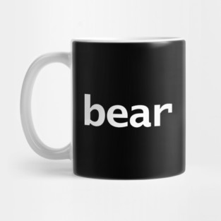 Bear Minimal Typography White Text Mug