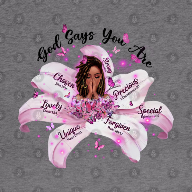 God Says you are, Black Queen, Black Girl Magic, Black Lives Matter by UrbanLifeApparel