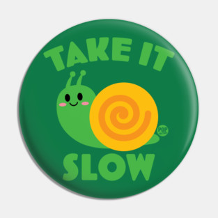 SLOW SNAIL Pin