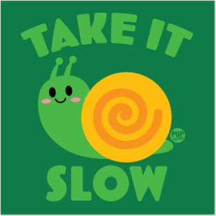 SLOW SNAIL Posters and Art