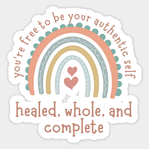 Be Your Authentic Self Sticker by The WYLD Tribe