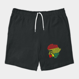 It's in my DNA, Black History, Africa, Black Lives Matter Shorts