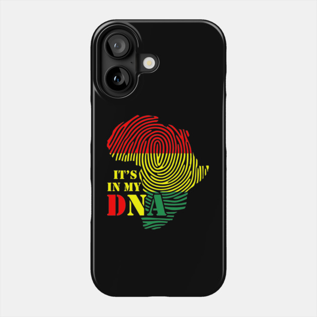 It's in my DNA, Black History, Africa, Black Lives Matter Phone Case by UrbanLifeApparel