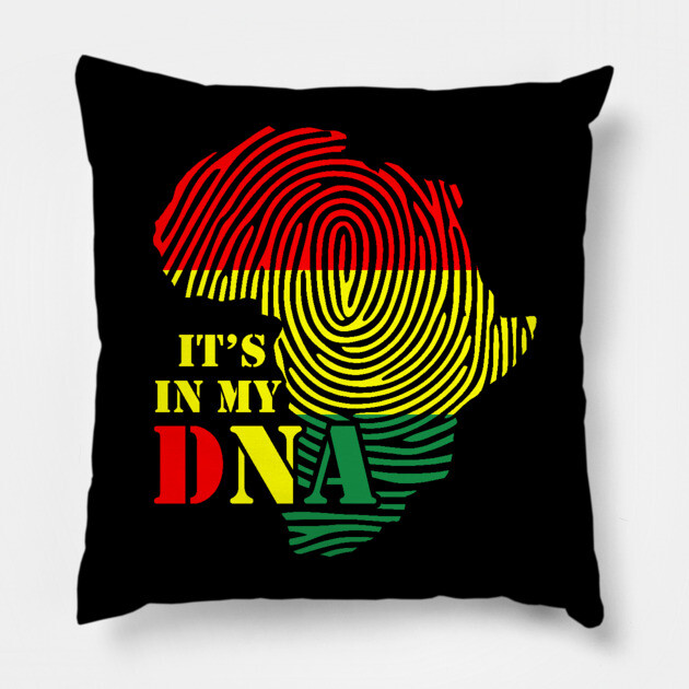 It's in my DNA, Black History, Africa, Black Lives Matter Pillow by UrbanLifeApparel