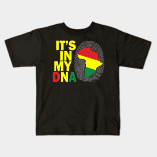It's in my DNA, Black History, African, Black Lives Matter Kids T-Shirt