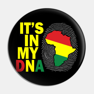 It's in my DNA, Black History, African, Black Lives Matter Pin