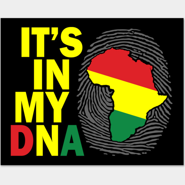 It's in my DNA, Black History, African, Black Lives Matter Wall Art by UrbanLifeApparel