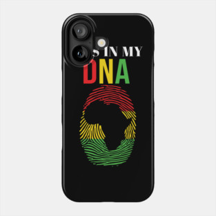 It's in my DNA, Black History, Fingerprint, African, Black Lives Matter Phone Case