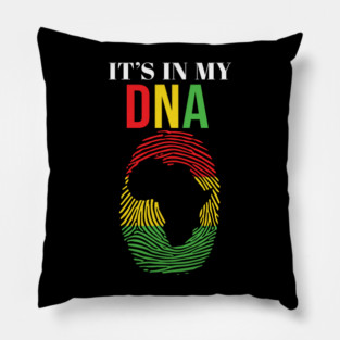 It's in my DNA, Black History, Fingerprint, African, Black Lives Matter Pillow