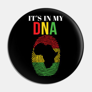 It's in my DNA, Black History, Fingerprint, African, Black Lives Matter Pin