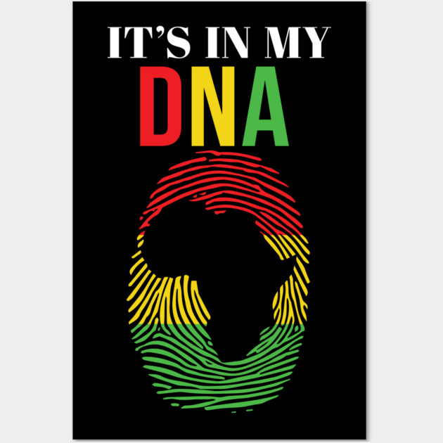 It's in my DNA, Black History, Fingerprint, African, Black Lives Matter Wall Art by UrbanLifeApparel