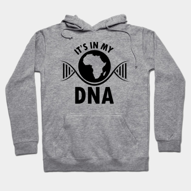 It's in my DNA, Black History, DNA, Fingerprint, Black Lives Matter Hoodie by UrbanLifeApparel