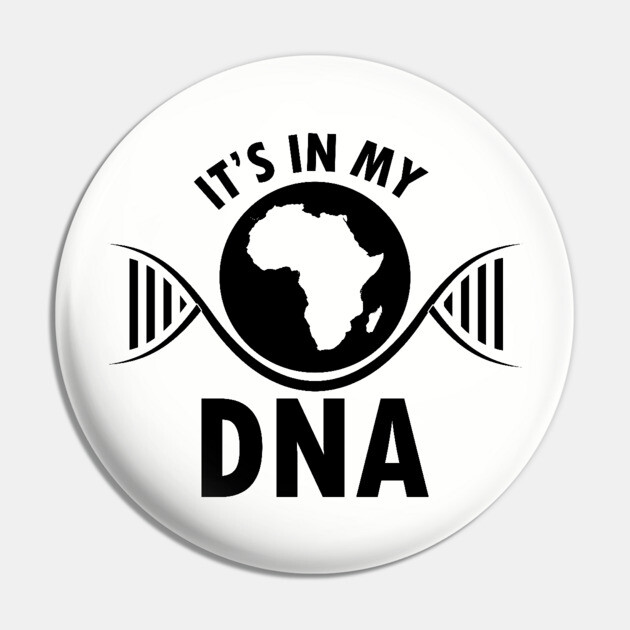 It's in my DNA, Black History, DNA, Fingerprint, Black Lives Matter Pin by UrbanLifeApparel