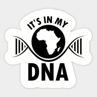 It's in my DNA, Black History, DNA, Fingerprint, Black Lives Matter Magnet