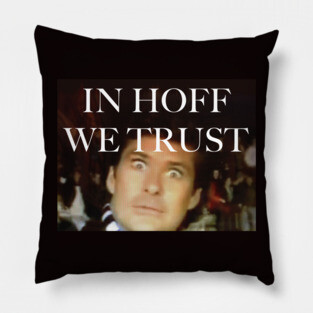 In Hoff We Trust Podcast Pillow