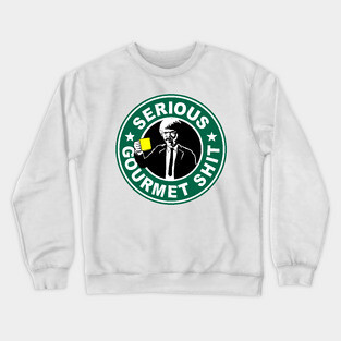 Serious Gourmet Starbucks Crewneck Sweatshirt