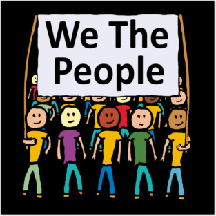 We The People Posters and Art