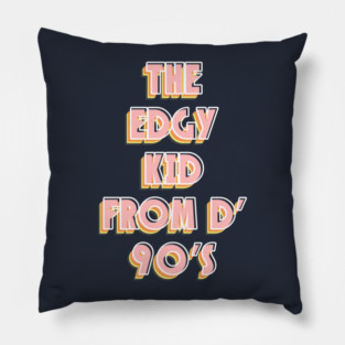 90s Edgy Kid Pillow