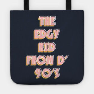 90s Edgy Kid Tote