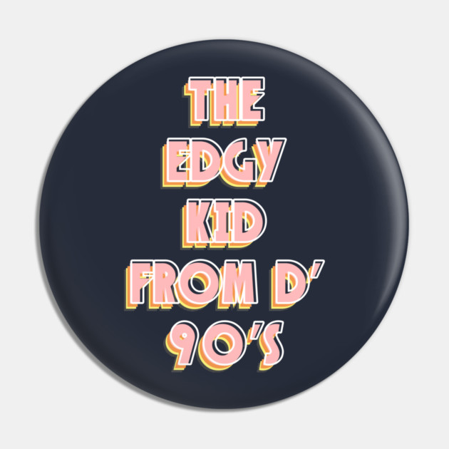 90s Edgy Kid Pin by enrynz